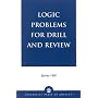 Logic Problems for Drill and Review