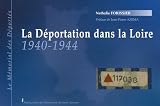 La d�portation dans la Loire 1940-1944 : Le M�morial des D�port�s