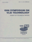 1996 Symposium on Vlsi Technology: Digest of Technical Papers : June 11-13, 1996/Honolulu (IEEE Conference Publications. Ch Series) under The Books Store
