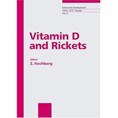 Vitamin d and Rickets (Endocrine Development, 6) by Z. Hochberg