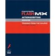 Macromedia Flash MX ActionScripting: Advanced Training from the Source