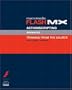 Macromedia Flash MX ActionScripting: Advanced Training from the Source