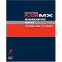 Macromedia Flash MX ActionScripting: Advanced Training from the Source