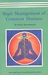 Yogic Management Of Common Diseases