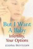 But I Want a Baby