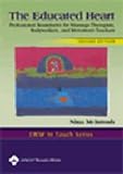 The Educated Heart: Professional Boundaries for Massage Therapists, Bodyworkers, and Movement Teachers (LWW in Touch Series)