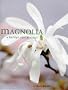 Magnolia (Hamlyn Care Manual)