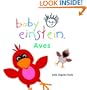 Baby Einstein: Aves: Birds, Spanish-Language Edition (Baby Einstein: Libros regordetes) (Spanish Edition)