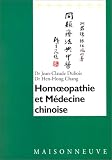 Livres Hom�opathie - Homoeopathie et m�decine chinoise : Analyse de rem�des des �tats aigus et applications cliniques