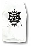 Obedience Dropout DOG Pet T Shirt