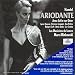 Haendel - Ariodante / von Otter � Dawson � Cangemi � Podles � Croft � Sedov � Coadou � Les Musiciens du Louvre � Minkowski