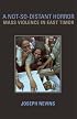 A Not-So-Distant Horror: Mass Violence In East Timor