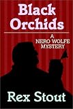 Black Orchids (Nero Wolfe Mysteries (Paperback))