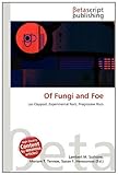 Of Fungi and Foe-