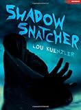 Shadow snatcher