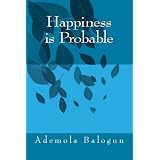 Happiness is Probable (Kindle Edition)