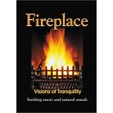 Fireplace - Visions of Tranquility: Soothing Music and Natural Sounds