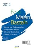 Foto, Malen, Basteln wei&szlig; 2012 Format A4: Kalender zum Selbstgestalten