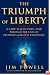 The Triumph of Liberty: A 2,000 Year History Told Through the Lives of Freedom's Greatest Champions