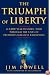 The Triumph of Liberty: A 2,000 Year History Told Through the Lives of Freedom's Greatest Champions