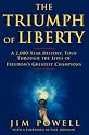 The Triumph of Liberty: A 2,000 Year History Told Through the Lives of Freedom's Greatest Champions