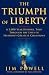 Books : The Triumph of Liberty: A 2,000 Year History Told Through the Lives of Freedom's Greatest Champions
