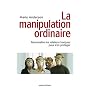La Manipulation ordinaire de Marie Andersen