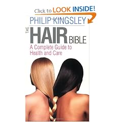 The Hair Bible: A Complete Guide to Health and Care by Philip Kingsley