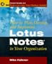 How to Plan, Develop, and Implement Lotus Notes in Your Organization