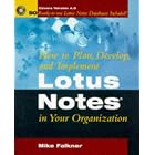 Click here to buy How to Plan, Develop and Implement Lotus Notes in Your Organization: Covers Version 4.0 by Mike Falkner.