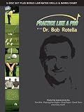 Practice Liker The Pros Dr. Bob Rotella with Tripp Isenhour (4 DVDs + 1 Bonus DVD)
