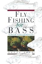 Fly Fishing for Bass: Smallmouth, Largemouth, and Exotics