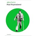 absolute Paul Feyerabend