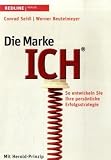 Die Marke ICH. So entwickeln Sie Ihre pers�nliche Erfolgsstrategie (Redline Wirtschaft) title=