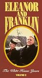 Eleanor and Franklin: The White House Years, Volume 2 [VHS]