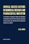 Critical Success Factors in Biomedical Research and Pharmaceutical Innovation: The joint impact of management control and contingencies on performance ... and innovative pharmaceutical companies