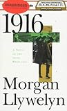 1916: A Novel of the Irish Rebellion (Irish Century)