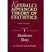 Kendall's Advanced Theory of Statistics, Volume 1: Distribution Theory