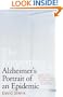 The Forgetting: Alzheimer's: Portrait of an Epidemic