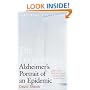 The Forgetting: Alzheimer's: Portrait of an Epidemic