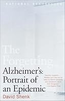 The Forgetting: Alzheimer's: Portrait of an Epidemic