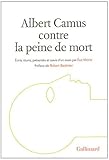 Albert Camus contre la peine de mort : écris réunis