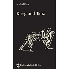 Krieg und Tanz. Reden - Gespr�che - Aufs�tze
