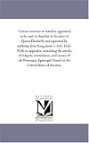 Certain sermons or homilies appointed to be read in churches in the time of Queen Elizabeth; and reprinted by authority from King James I, A.D. 1623. With ... and canons of the Protestant Episco