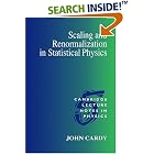 Click here to buy Scaling and Renormalization in Statistical Physics (Cambridge Lecture Notes in Physics) by  John Cardy.