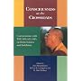 Consciousness at the Crossroads: Conversations with the Dalai Lama on Brain Science and Buddhism