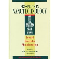 Prospects in Nanotechnology: Toward Molecular Manufacturing