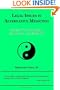 Legal Issues in Alternative Medicine: A Guide For Clinicians, Hospitals, and Patients