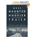More Haunted Hoosier Trails (Haunted Heartland Series)