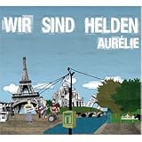 Aurelie - Wir Sind Helden